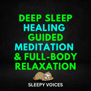 Deep Sleep Healing Guided Meditation & Full-Body Relaxation-logo