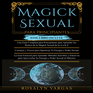 Magick  Sexual  Para Principiantes