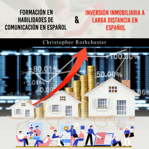 Formación En Habilidades De Comunicación En Español & Inversión Inmobiliaria A  Larga Distancia En  Español (Spanish Edition)