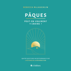 Pâques, peut-on vraiment y croire?