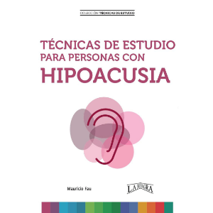 Técnicas de Estudio Para Personas con Hipoacusia