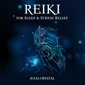 Reiki Healing for Sleep, Stress Relief, and Positive Energy