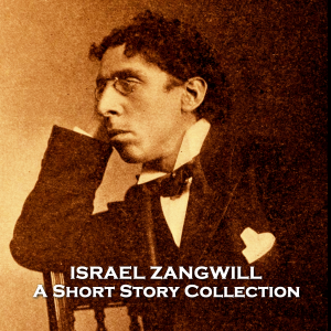 Israel Zangwill - A Short Story Collection-logo