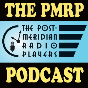 The PMRP Podcast - Post-Meridian Radio Players