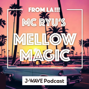 From LA!!! MC RYU'S MELLOW MAGIC-logo