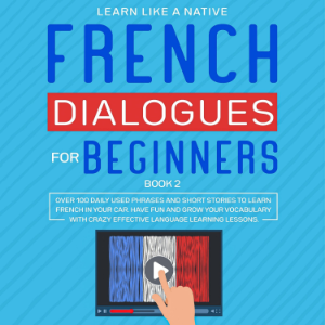 French Dialogues for Beginners Book 2