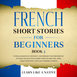 French Short Stories for Beginners Book 3-logo