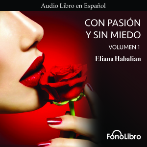 Con Pasion y sin Miedo Volumen 1