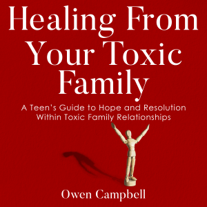 Healing From Your Toxic Family