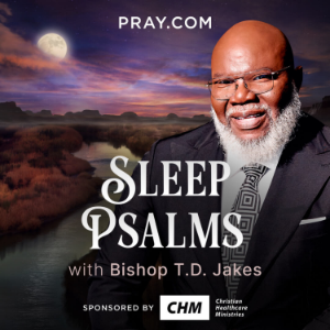 Sleep Psalms with Bishop T.D. Jakes