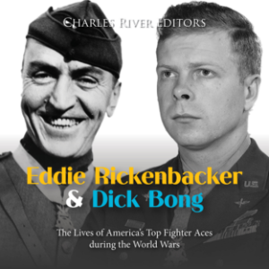 Eddie Rickenbacker and Dick Bong: The Lives of America's Top Fighter Aces during the World Wars-logo