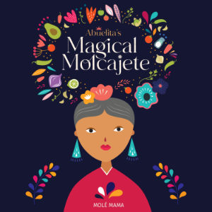 Abuelita’s Magical Molcajete