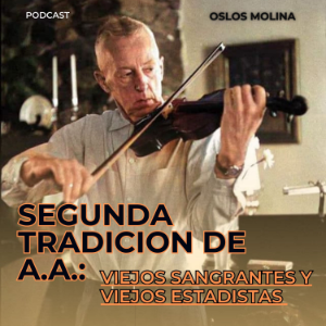 2 tradición de AA : Viejos sangrantes y viejos estadistas