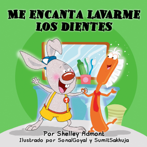 Me encanta lavarme los dientes  (Spanish Only)