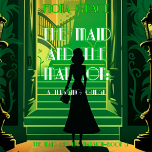 The Maid and the Mansion: A Missing Guest (The Maid and the Mansion Cozy Mystery—Book 3)-logo
