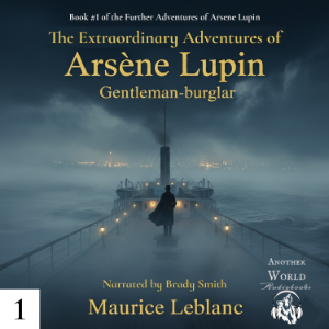 The Extraordinary Adventures of Arsène Lupin, Gentleman-burglar