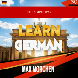 The Simple Way To Learn German
