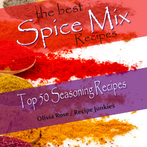 The Best Spice Mix Recipes - Top 50 Seasoning Recipes