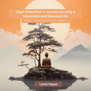 Ikigai Unleashed: A Journey to Living a Meaningful and Balanced Life-logo