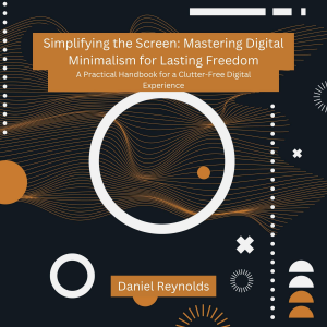 Simplifying the Screen: Mastering Digital Minimalism for Lasting Freedom-logo