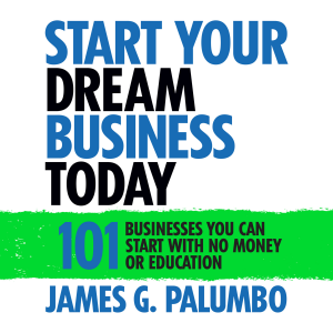 Start Your Dream Business Today