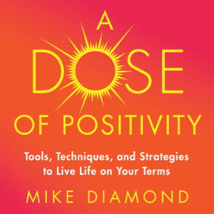 A Dose of Positiviity
