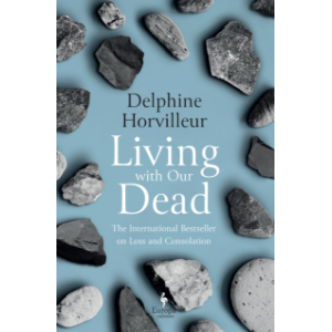 Living with Our Dead