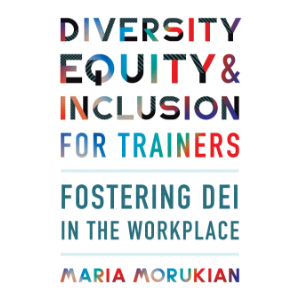 Diversity, Equity, and Inclusion for Trainers