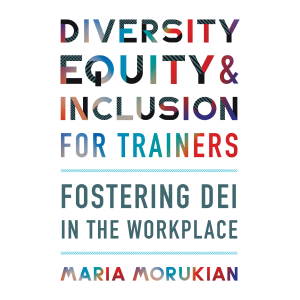 Diversity, Equity, and Inclusion for Trainers