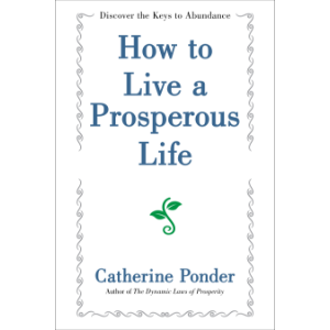 How to Live a Prosperous Life