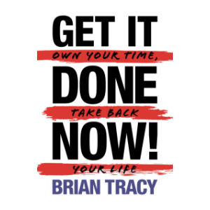 Get it Done Now! (2nd Edition)