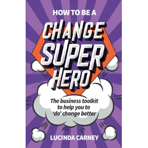 How to be a Change Superhero