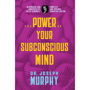 The Power of Your Subconscious Mind