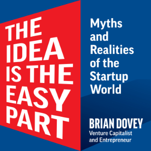 The Idea Is The Easy Part