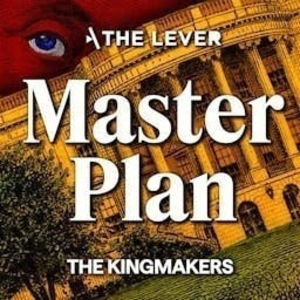 Episode 2: Mandate for Power | The Kingmakers