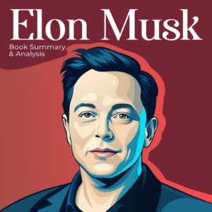 Book Summary & Analysis of Elon Musk by Walter Isaacson.-logo