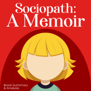 Sociopath - A Memoir: Book Summary & Analysis-logo