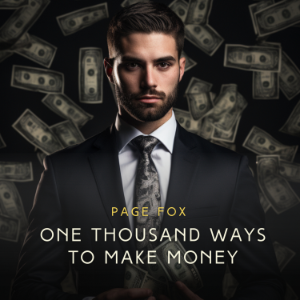 One Thousand Ways to Make Money