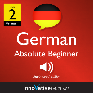 Learn German - Level 2: Absolute Beginner German, Volume 1