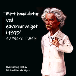 Mitt kandidatur ved guvernørvalget i 1870, av Mark Twain-logo