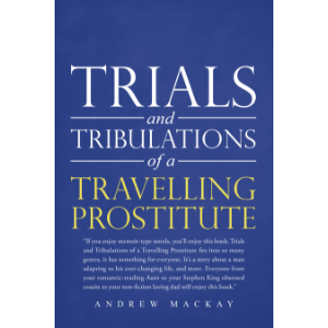 Trials and Tribulations of a Travelling Prostitute