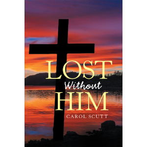 Lost Without Him