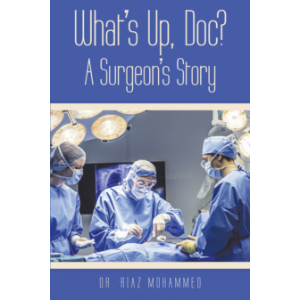 What’s Up, Doc? a Surgeon’s Story