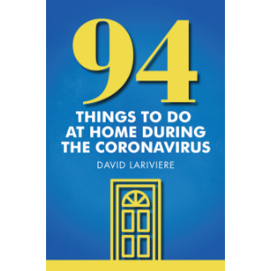 94 Things to Do at Home During the Coronavirus