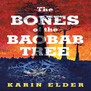 The Bones of the Baobab Tree