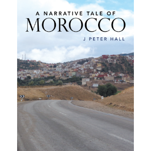 A Narrative Tale  of Morocco