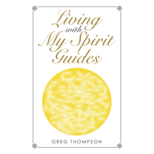 Living with My Spirit Guides