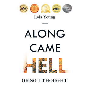 Along Came Hell, or So I Thought
