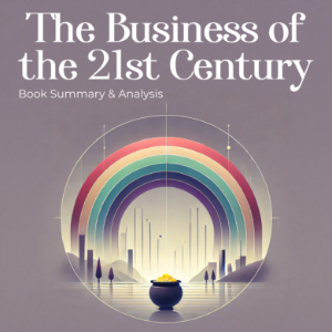 The Business of the 21st Century