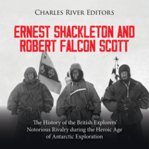 Ernest Shackleton and Robert Falcon Scott: The History of the British Explorers’ Notorious Rivalry during the Heroic Age of Antarctic Exploration-logo